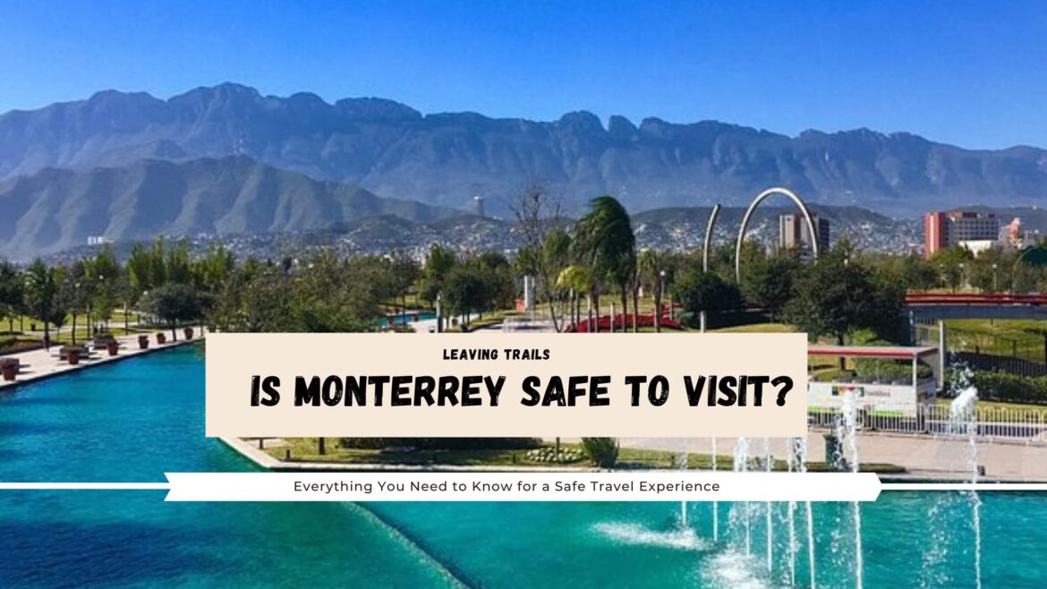 Is Monterrey safe